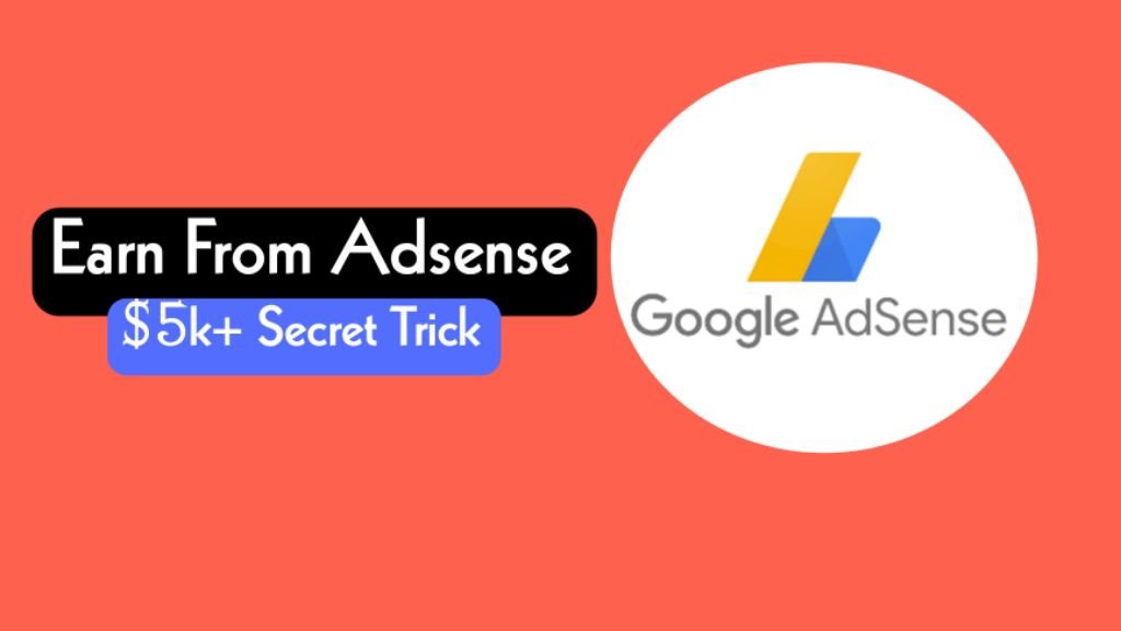 google adsense fee | Earn Cash From Adsense 2022: Per Month $5k