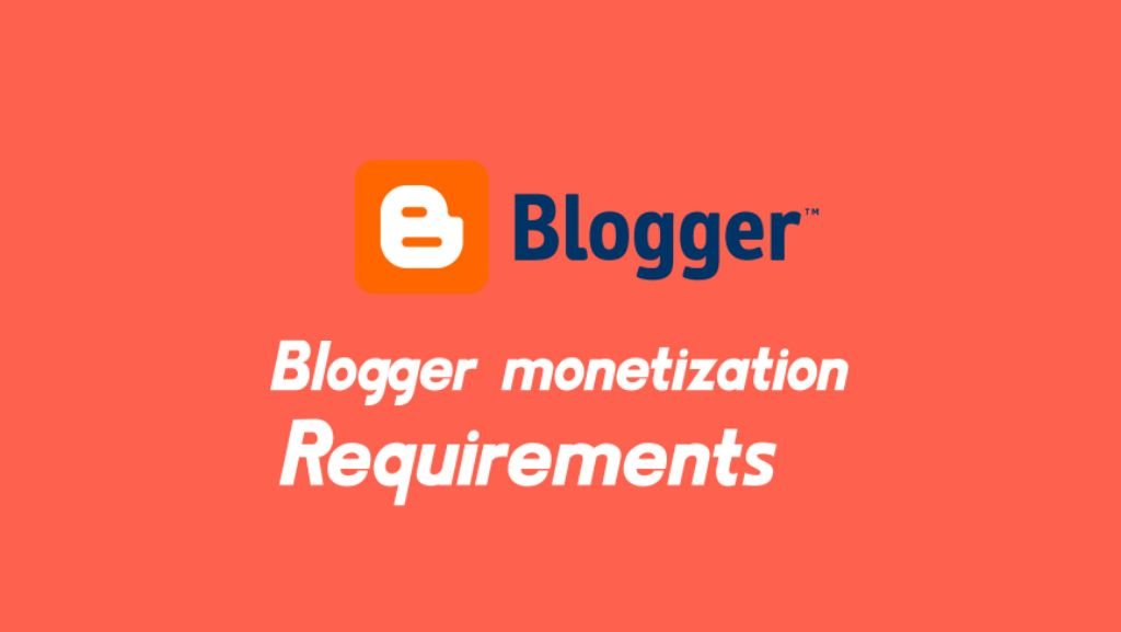 Blogger monetization necessities : Eligibility necessities for AdSense
